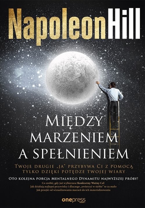 okładka Między marzeniem a spełnieniem książka | Napoleon Hill
