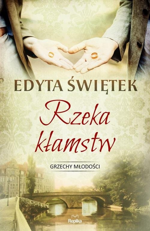 okładka Rzeka kłamstw książka | Edyta Świętek