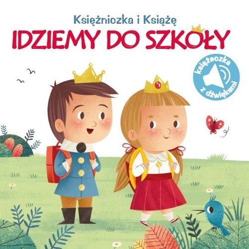 okładka Poznaję dźwięki Idziemy do szkoły książka