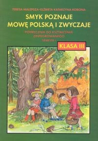 okładka Smyk poznaje mowę 3 Podręcznik Semestr 1 książka | Teresa Malepsza, Elżbieta Katarzyna Korona