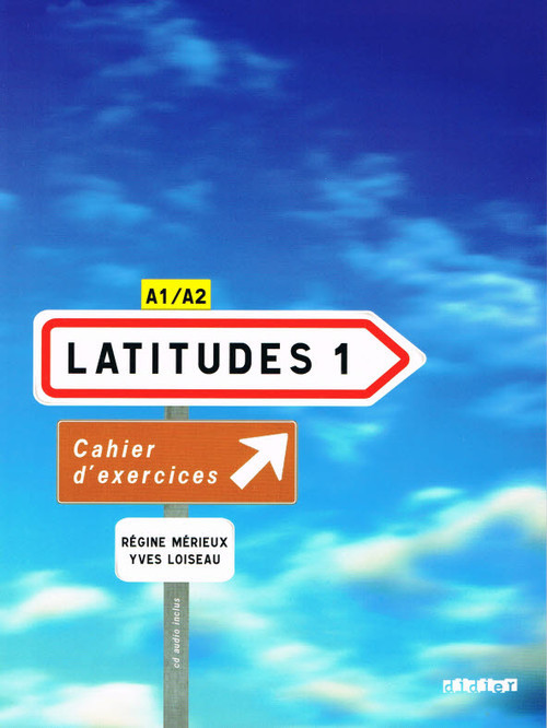 okładka Latitudes 1 ćwiczenia z płytą CD książka | Regine Merieux, Yves Loiseau