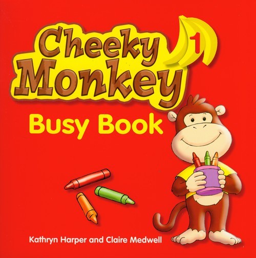 okładka Cheeky Monkey 1 Busy Book książka | Kathryn Harper, Claire Medwell