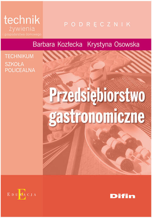 okładka Przedsiębiorstwo gastronomiczne podręcznik Technikum, szkoła policealna książka | Barbara Kozłecka, Krystyna Osowska