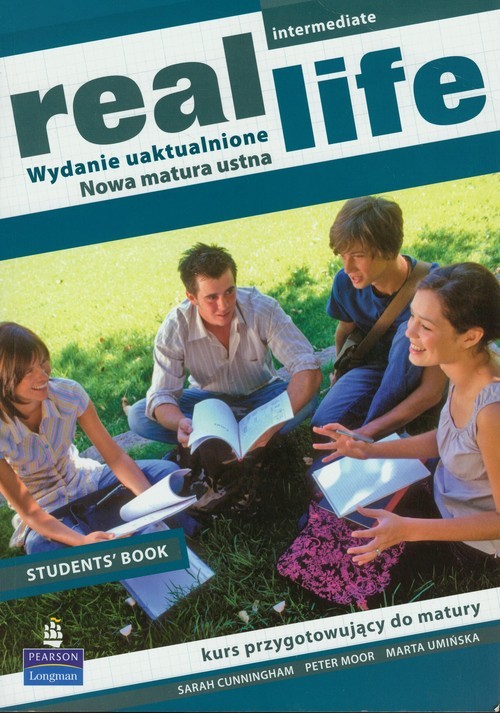 okładka Real Life Intermediate Student's Book książka | Sarah Cunningham, Peter Moor, Marta Umińska