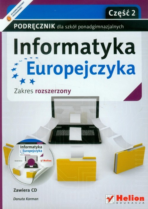 okładka Informatyka Europejczyka Podręcznik z płytą CD część 2 Zakres rozszerzony Szkoła ponadgimnazjalna książka | Korman Danuta