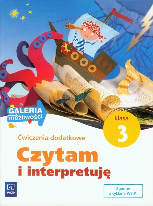 okładka Czytam i interpretuję 3 Ćwiczenia dodatkowe Galeria możliwości Edukacja wczesnoszkolna książka | Anna Borchard, Maria Środoń, Anna Boboryk