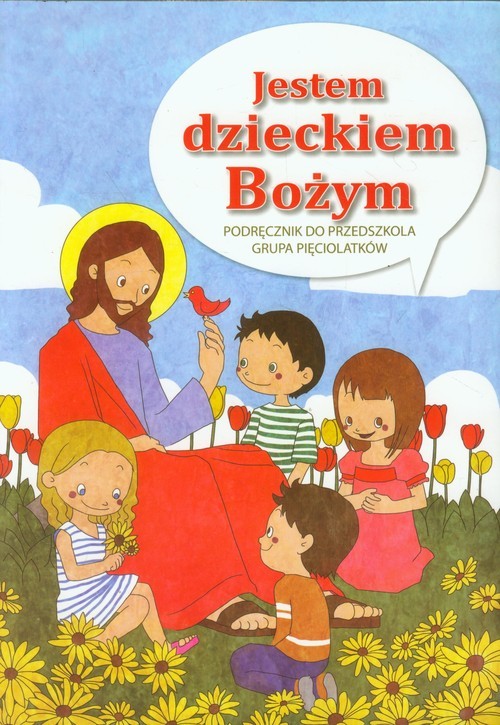 okładka Jestem dzieckiem Bożym Religia Podręcznik do przedszkola Grupa pięciolatków książka