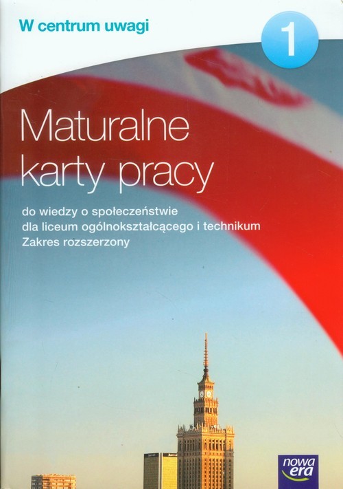okładka W centrum uwagi 1 Maturalne karty pracy do wiedzy o społeczeństwie Zakres rozszerzony Liceum ogólnokształcące, technikum książka | Barbara Furman, Joanna Sarnowska