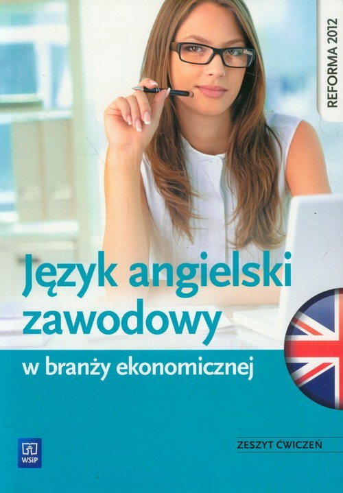 okładka Język angielski zawodowy w branży ekonomicznej Zeszyt ćwiczeń Szkoła ponadgimnazjalna książka | Joanna Badowska-Kionka