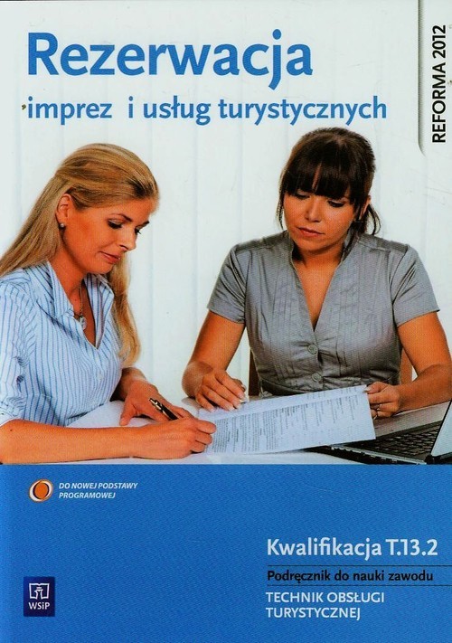 okładka Rezerwacja imprez i usług turystycznych Podręcznik do nauki zawodu technik obsługi turystycznej z płytą CD Szkoła ponadgimnazjalna książka | Mariola Milewska, Marek Lawin