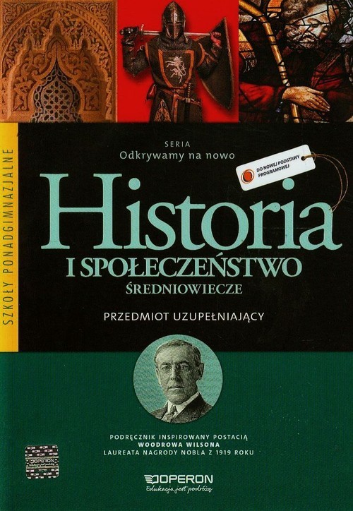okładka Odkrywamy na nowo Historia i społeczeństwo Przedmiot uzupełniający Średniowiecze Podręcznik Szkoła ponadgimnazjalna książka | Adam Balicki, Bogumiła Burda, Bohdan Halczak