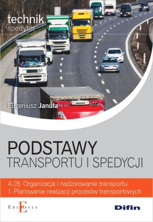 okładka Podstawy transportu i spedycji książka | Eugeniusz Januła
