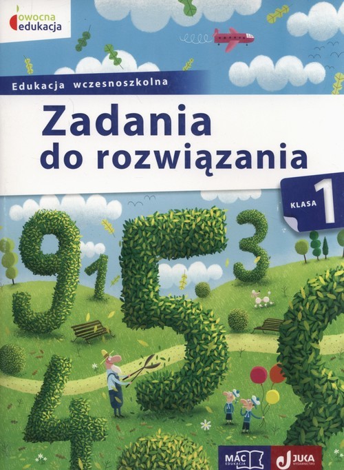 okładka Owocna edukacja 1 Zadania do rozwiązania Edukacja wczesnoszkolna książka | Andrzej Pustuła