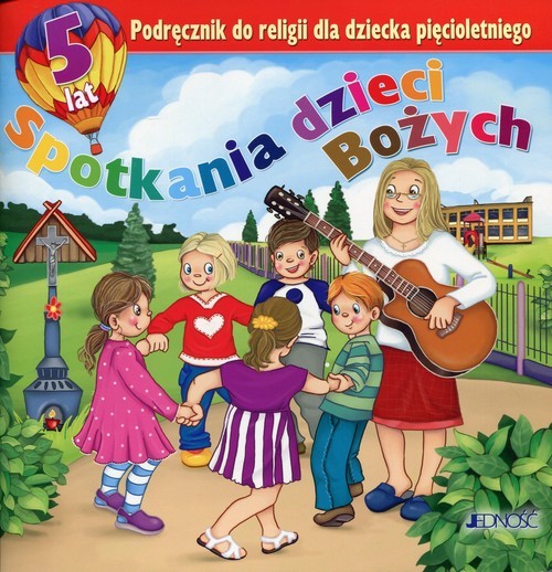 okładka Spotkania dzieci Bożych Podręcznik do religii dla dziecka pięcioletniego książka