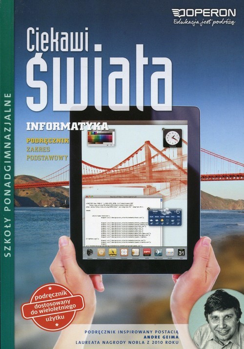 okładka Ciekawi świata Informatyka Podręcznik Zakres podstawowy Szkoła ponadgimnazjalna książka | Grażyna Hermanowska, Wojciech Hermanowski