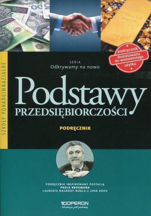 okładka Odkrywamy na nowo Podstawy przedsiębiorczości Podręcznik Szkoła ponadgimnazjalna książka | Jarosław Korba, Zbigniew Smutek