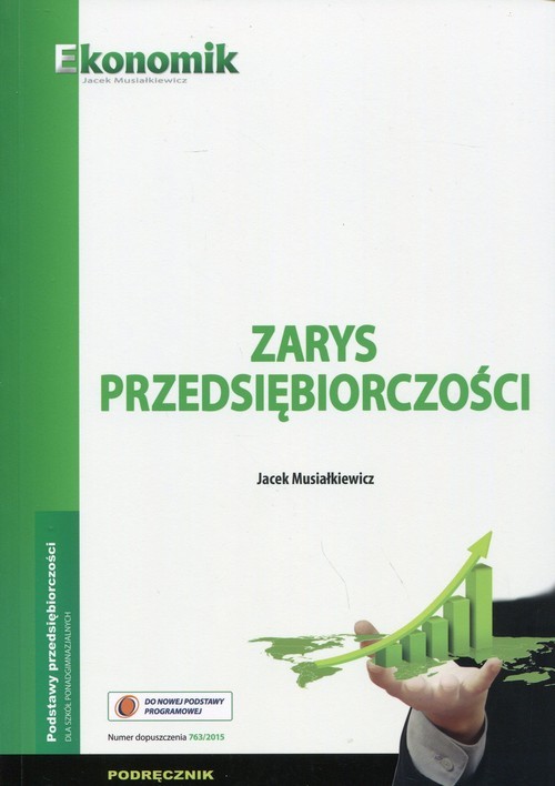 okładka Zarys przedsiębiorczości Podręcznik Szkoła ponadgimnazjalna książka | Jacek Musiałkiewicz