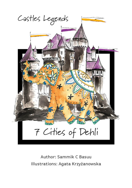 okładka Castles Legends: 7 Cities of Dehli ebook | epub, mobi | Sammik C Basuu