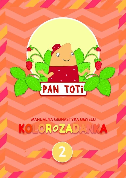 okładka Pan Toti 2 Kolorozadanka książka | Gara Sorn