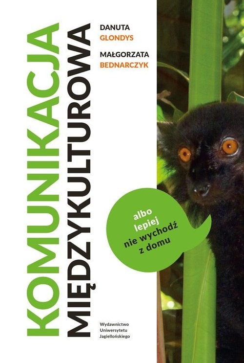 okładka Komunikacja międzykulturowa albo lepiej nie wychodź z domu książka | Danuta Glondys, Małgorzata Bednarczyk