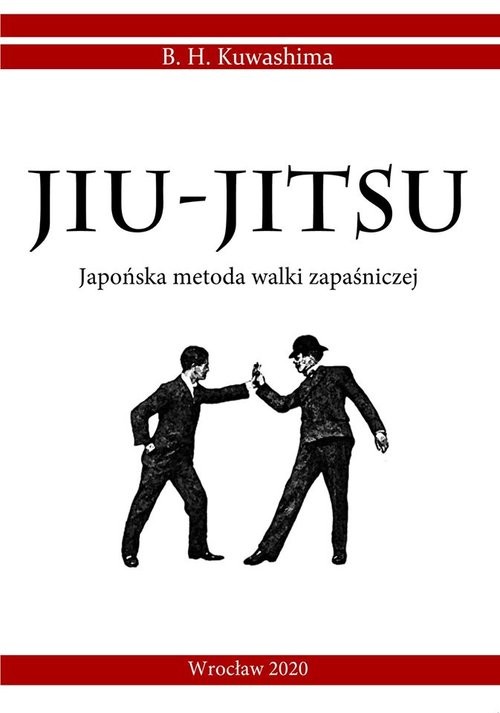okładka Jiu-Jitsu Japońska metoda walki zapaśniczej książka | B. H. Kuwashima