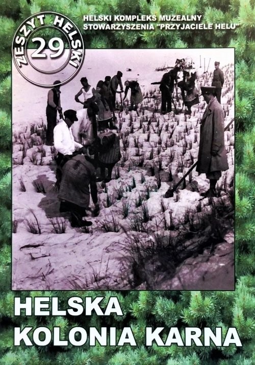 okładka Helska Kolonia Karna na przełomie XIX i XX wieku książka | Prabucki Marek