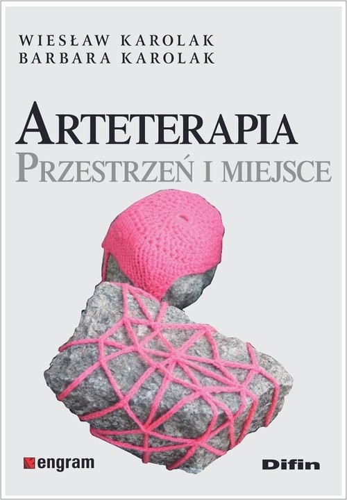 okładka Arteterapia Przestrzeń i miejsce książka | Barbara Karola, Wiesław Karolak