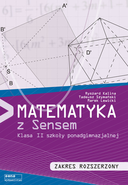 okładka Matematyka z sensem 2 Podręcznik Zakers rozszerzony Szkoła ponadgimnazjalna książka | Ryszard Kalina, Tadeusz Szymański, Marek Lewicki