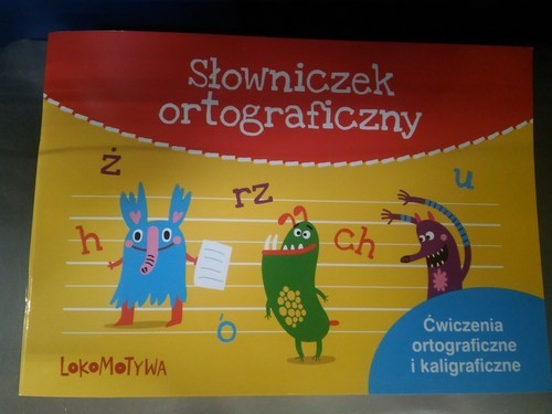 okładka Lokomotywa 2 Słowniczek ortograficzny Zeszyt Ćwiczenia ortograficzne i kaligraficzne książka