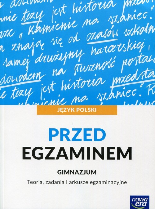 okładka Język polski Przed egzaminem Teoria, zadania i arkusze egzaminacyjne Gimnazjum książka | Hanna Moszczeńska, Marianna Gutowska, Zofia Kołos, Anna Polińska