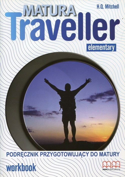 okładka Matura Traveller Elementary Workbook + CD Podręcznik przygotowujący do matury książka | H.Q. Mitchell
