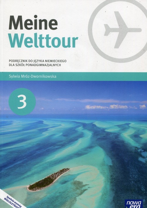 okładka Meine Welttour Język niemiecki 3 Podręcznik + CD Szkoła ponadgimnazjalna książka | Mróz-Dwornikowska Sylwia