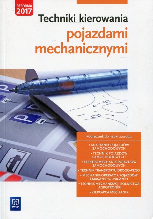 okładka Techniki kierowania pojazdami mechanicznymi Podręcznik do nauki zawodu Szkoła ponadgimnazjalna książka | Dariusz Frankowski, Sławomir Moszczyński