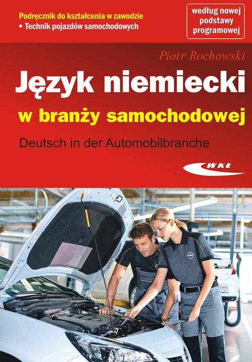 okładka Język niemiecki w branży samochodowej Deutsch in der Automobilbranche książka | Rochowski Piotr