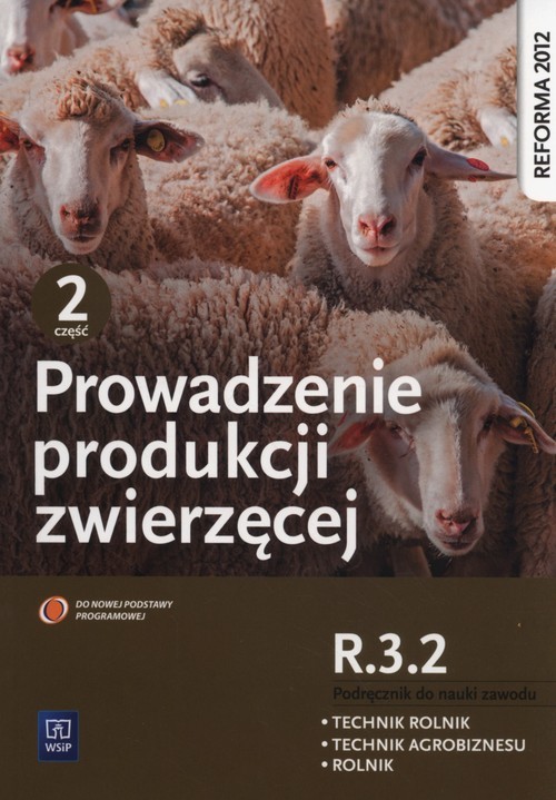 okładka Prowadzenie produkcji zwierzęcej Podręcznik Część 2 Technikum książka | Barbara Biesiada-Drzazga, Alina Janocha