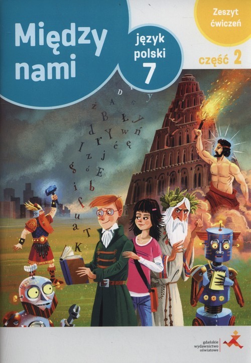 okładka Język polski 7 Między nami Zeszyt ćwiczeń Część 2 Szkoła podstawowa książka | Agnieszka Łuczak, Ewa Prylińska