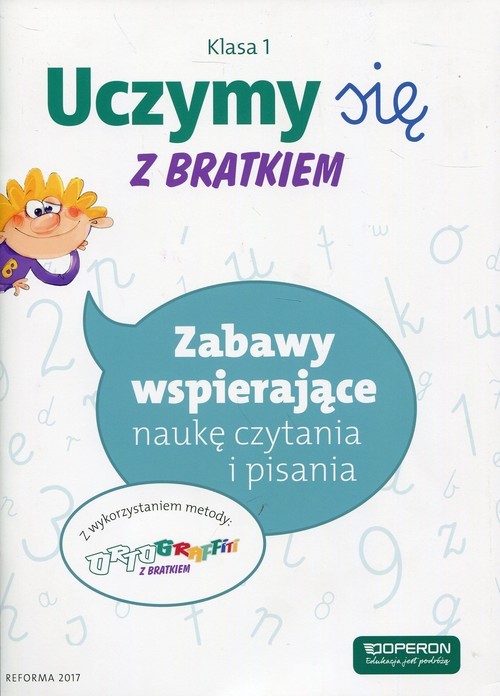 okładka Uczymy się z Bratkiem 1 Zabawy wspierające naukę czytania i pisania Szkoła podstawowa książka