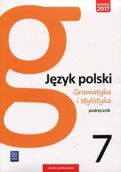 okładka Gramatyka i stylistyka Język polski 7 Podręcznik Szkoła podstawowa książka | Zofia Czarniecka-Rodzik