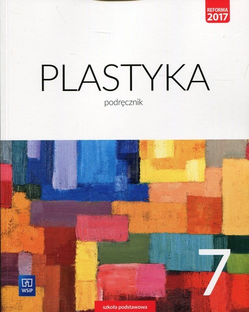 okładka Plastyka 7 Podręcznik Szkoła podstawowa książka | Stanisław K. Stopczyk, Barbara Neubart, Joanna Chołaścińska