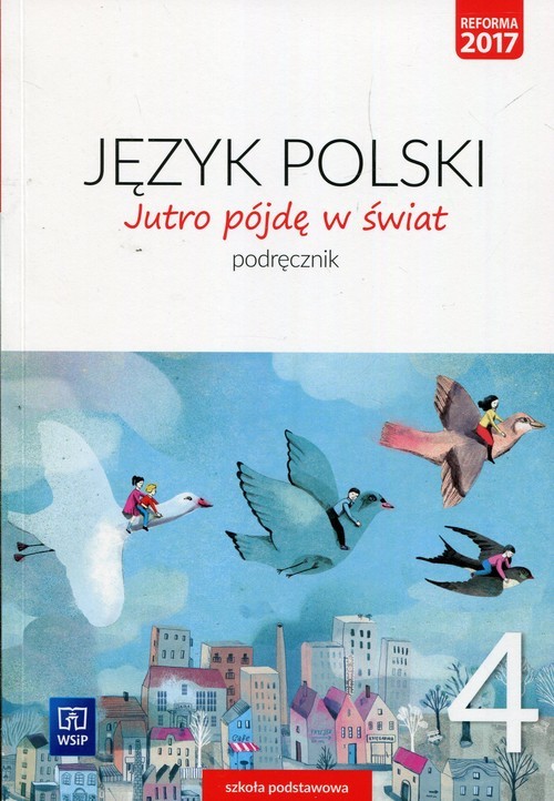 okładka Jutro pójdę w świat Język polski 4 Podręcznik Szkoła podstawowa książka | Hanna Dobrowolska, Urszula Dobrowolska