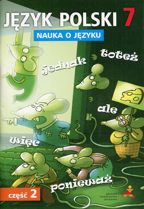 okładka Język polski 7 Nauka o języku Część 2 Ćwiczenia Szkoła podstawowa książka | Piotr Borys, Danuta Chwastniewska, Agnieszka Gorzałczyńska-Mróz, Anna Halasz, Danuta Różek, Ma Szulc