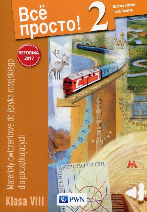 okładka Wsio prosto! 2 Materiały ćwiczeniowe do języka rosyjskiego dla początkujących klasa 8 Szkoła podstawowa książka | Barbara Chlebda, Irena Danecka
