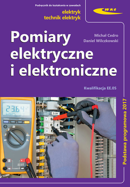 okładka Pomiary elektryczne i elektroniczne książka | Michał Cedro, Daniel Wilczkowski