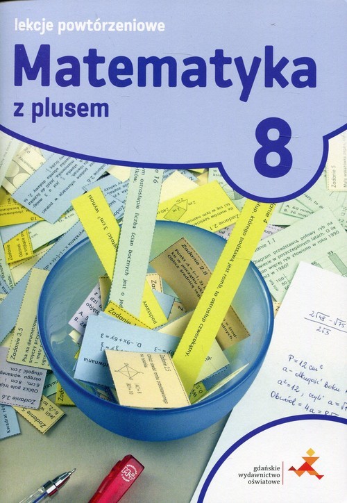okładka Matematyka z plusem 8 Lekcje powtórzeniowe Szkoła podstawowa książka | Grochowalska Marzenna