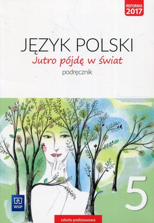okładka Jutro pójdę w świat Język polski 5 Podręcznik Szkoła podstawowa książka | Hanna Dobrowolska, Urszula Dobrowolska