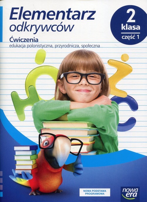 okładka Elementarz odkrywców 2 Ćwiczenia Część 1 Edukacja polonistyczna, przyrodnicza, społeczna Szkoła podstawowa książka | Ewa Hryszkiewicz, Barbara Stępień, Małgorzata Ogrodowczyk