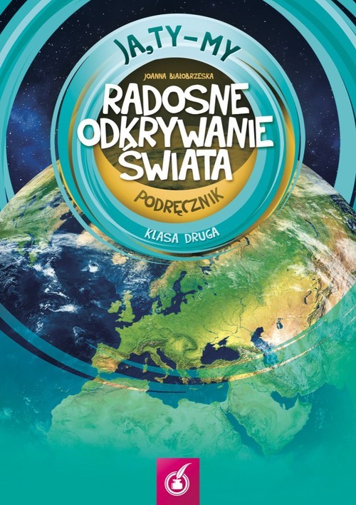 okładka Ja Ty My 2 Radosne odkrywanie świata Podręcznik książka | Joanna Białobrzeska