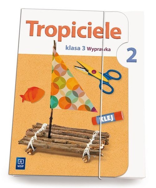 okładka Tropiciele 3 Wyprawka Część 2 książka | Lidia Frydzińska-Świątczak, Beata Marcinkowska
