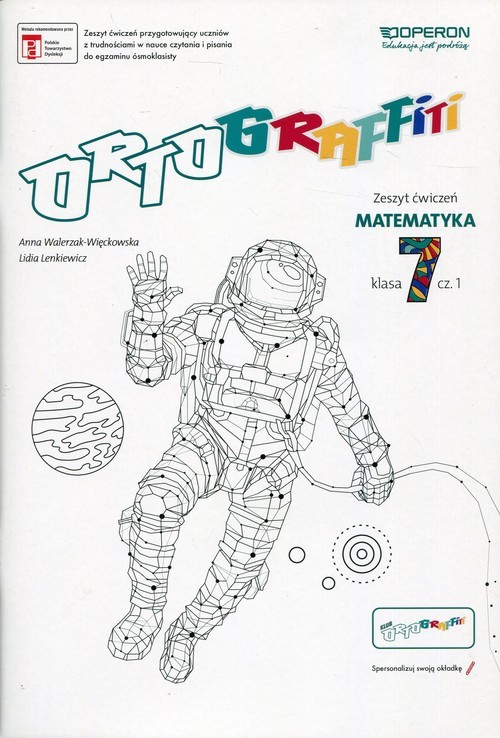 okładka Ortograffiti 7 Matematyka Zeszyt ćwiczeń Część 1 Szkoła podstawowa książka | Anna Walerzak-Więckowska, Lidia Lenkiewicz