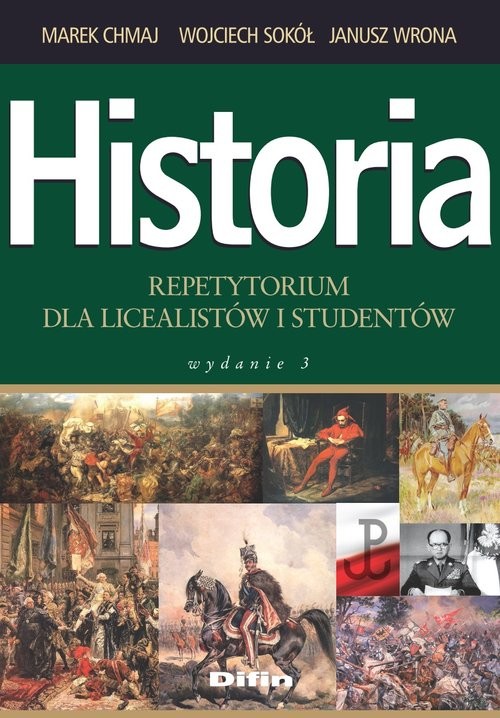 okładka Historia repetytorium dla licealistów i studentów książka | Marek Chmaj, Wojciech Sokół, Janusz Wrona